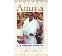 Amma: Healing the Heart of the World