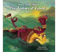 Amma Tell Me About the Avatars of Vishnu!