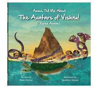 Amma Tell Me about the Avatars of Vishnu! (Kurma Avatar): 14