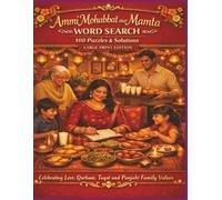Ammi Mohabbat aur Mamta WORD SEARCH 100 Puzzles & Solutions LARGE PRINT EDITION: Celebrating Love, Qurbani, Taqat and Punjabi Family Values (Borkot's Punjabi Family & Heritage Puzzlers)