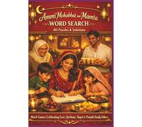 Ammi Mohabbat aur Mamta WORD SEARCH 80 Puzzles & Solutions: Word-Games Celebrating Love, Qurbani, Taqat & Punjabi Family Values (Borkot's Punjabi Family & Heritage Puzzlers)