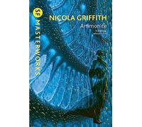 Ammonite: Nicola Griffith (S.F. MASTERWORKS)