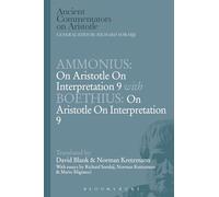 Ammonius: On Aristotle On Interpretation 9 with Boethius: On Aristotle On Interpretation 9 (Ancient Commentators on Aristotle)