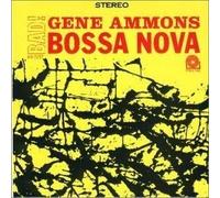 Ammons Gene - Bad! Bossa Nova