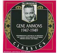 Ammons, Gene - Classics 1947-1949