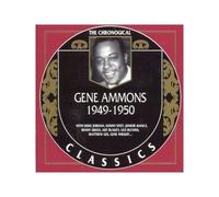 Ammons, Gene - Classics 1949-1950