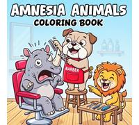 Amnesia Coloring Book: Foolish and Mischievous Animals View Coloring Book with Amnesia Humor - Funny Memory Loss Adventures