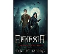 Amnesia: The Book of Maladies: Volume 6