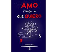 Amo y hago lo que quiero