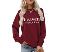 AMOERI Heaven Don't Miss It For The World Christian Sweatshirt For Women Faith Long Sleeve Shirt Graphic Print Pullovers Tops (Color : Wine red, Size : M)