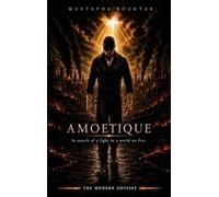 Amoetique: The Modern Odyssey