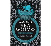 Among Sea Wolves: 1150 The Whale Road (2)
