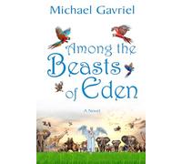 Among the Beasts of Eden