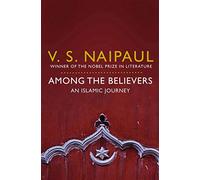 Among the Believers: An Islamic Journey