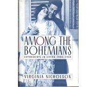 Among the Bohemians: Experiments in Living 1900-1939