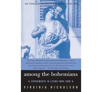 Among the Bohemians: Experiments in Living 1900-1939