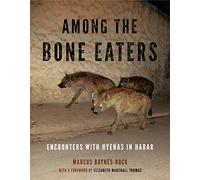 Among the Bone Eaters: Encounters with Hyenas in Harar (Animalibus: Of Animals and Cultures): 8