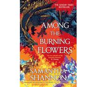 Among the Burning Flowers: Take your first steps into the epic (The Roots of Chaos)