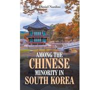 AMONG THE CHINESE MINORITY IN SOUTH KOREA