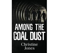 Among the Coal Dust