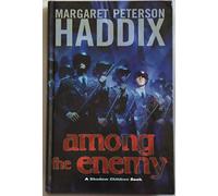 Among the Enemy: a Shadow Children Book Edition: first