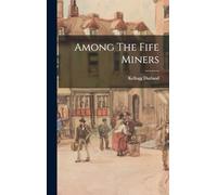 Among The Fife Miners