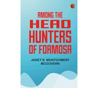 Among the Head-Hunters of Formosa