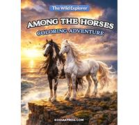 Among the Horses: Coloring Adventure (The Wild Explorer)