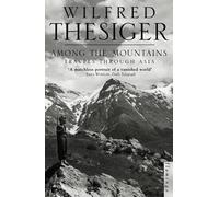 AMONG THE MOUNTAINS: Travels Through Asia