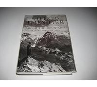 Among the Mountains: Travels Through Asia: Travels in Asia