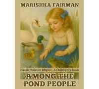 Among the Pond People: Classic Tales in Rhyme