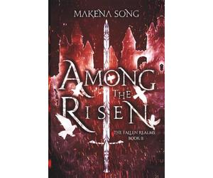 Among the Risen: 2 (The Fallen Realms)