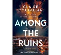 Among the Ruins – The gripping sequel to the thrillingly atmospheric crime debut WHERE THEY LIE