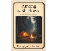 Among the Shadows: Jonas Quinn & Greyson Tallis Book 6 (The Shadow Chronicles)
