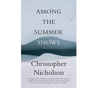Among the Summer Snows: In Search of Scotland's Last Snows