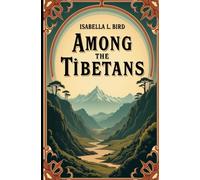 Among the Tibetans (annotated)