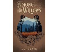 Among the Willows: A Thornbrush Ranch Romance: 1