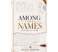 Among These Names: Find the Only One That Fits (Sloan Mercer Logic Puzzle Mysteries)