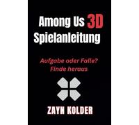 Among Us 3D -Spielanleitung: Aufgabe oder Falle? Finde heraus