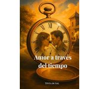 Amor a través del tiempo: Una historia de amor, memoria y secretos que resisten al olvido.