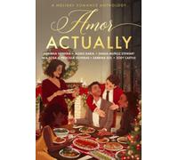 Amor Actually: A Holiday Romance Anthology