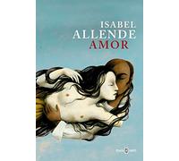 Amor: Amor y deseo según Isabel Allende: sus mejores páginas (Éxitos)