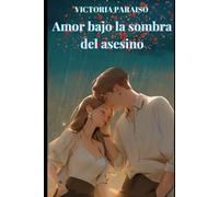 Amor bajo la sombra del asesino