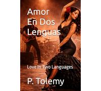 Amor En Dos Lenguas: Love In Two Languages
