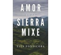 Amor en la Sierra Mixe