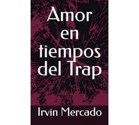 Amor en tiempos del Trap