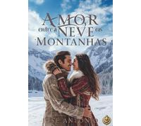 Amor Entre a Neve e as Montanhas