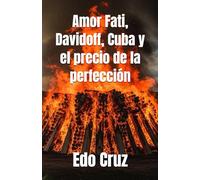Amor Fati, Davidoff, Cuba y el precio de la perfección