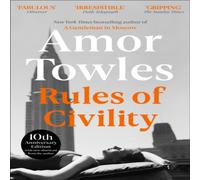 Amor Towles Rules of Civility : The stunning debut by the million-copy Amor Towles Multicolor