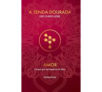 Amor: Um guia para sua Sequência de Vênus: 2 (A Senda Dourada Das Chaves-Gene)